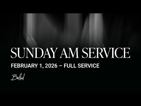 Bethel Church Service | Dann Farrelly Sermon | Worship with Austin Johnson, Leah Valenzuela