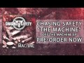 Chasing Safety "The Machine" 