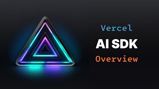 Vercel AI SDK Overview Tutorial | Generative UI, Streaming, Agentic Tool Functions