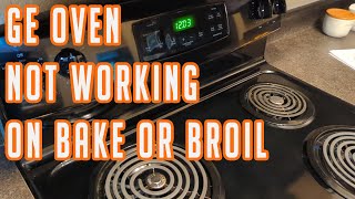 GE Oven Not Working On Bake or Broil