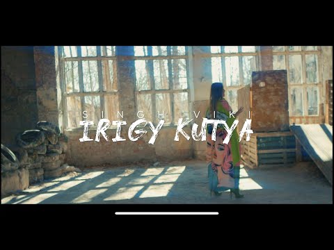 Singh Viki- Irigy kutya (Hivatalos videoklip)