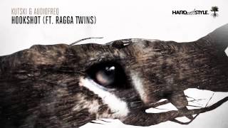 Kutski & Audiofreq - Hookshot (ft. Ragga Twins)