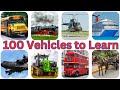 100 Vehicles 100 Vehicle Names For Kids To Learn Guess Vehicles