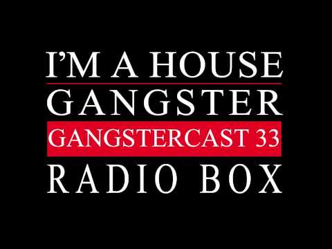 Gangstercast 33 - Radio Box