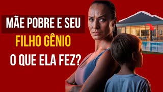 ????‍???? Mulher POBRE e seu Filho GÊNIO: Fizeram Isso.. e Mudaram Tudo. ????✨