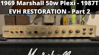 Video thumbnail for 1969 Marshall 50w Plexi 1987T - EVH RESTORATION - Part 2 by Headfirst Amps