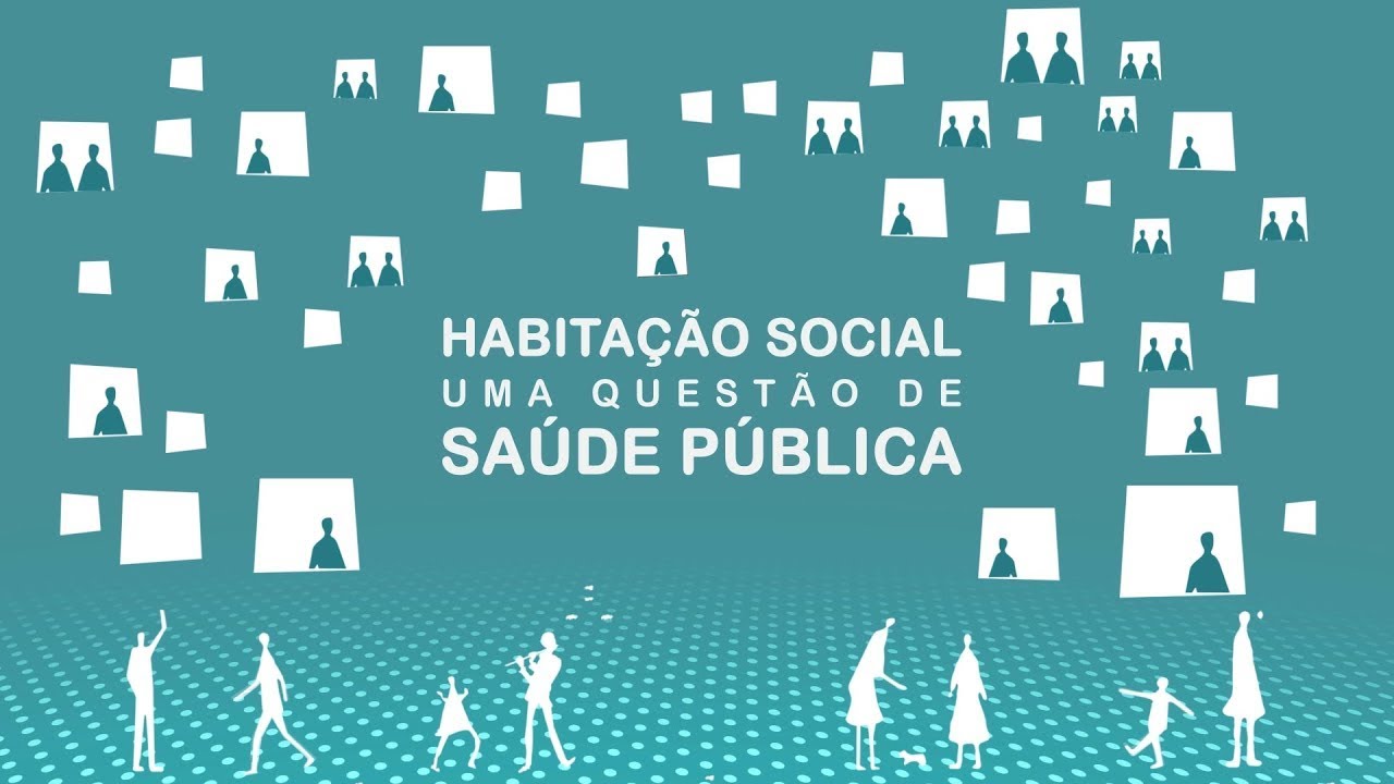 Documentário "Habitação Social: uma questão de Saúde Pública" (versão 2021)