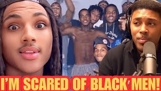 Young BIack Man FEAR going around BIack YNs &amp; say he rather be around White People &amp; others agree!