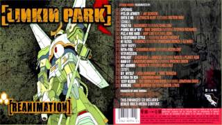 10 - Riff Raff - Reanimation (2002) - Linkin Park