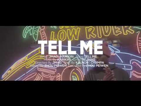 J.Mag x HARIKIRI - Tell Me (Official Music Video)