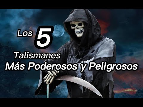 Los 5 Talismanes mas poderosos y peligrosos