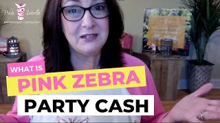 What is Pink Zebra Party Cash / Video  On How to Keep Your Profit Upfront