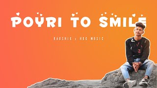 Poyri To Smile - (Modern POP) HDK Music x Kaushik 