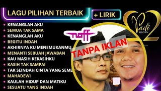 Download lagu Kumpulan lagu Hits Naff dan Padi mp3 Download lagu Kumpulan lagu Hits Naff dan Padi mp3
