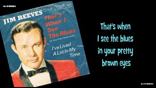 Jim Reeves - That&#39;s When I See The Blues (1968)