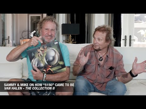 Sammy Hagar & Michael Anthony - How Van Halen's 5150 Came To Be (Van Halen - The Collection II)