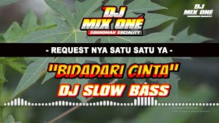 Download lagu DJ BIDADARI CINTA SLOW BASS dj MIX ONE... mp3