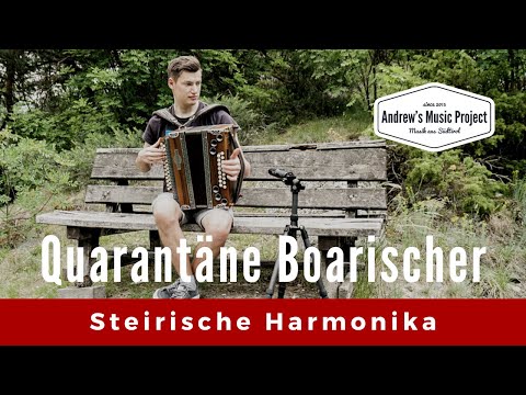 Quarantäne Boarischer ★Komposition★ Steirische Harmonika