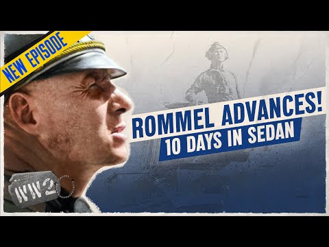 Day Seven - Ghost Division! - Ten Days in Sedan WW2 Documentary Special