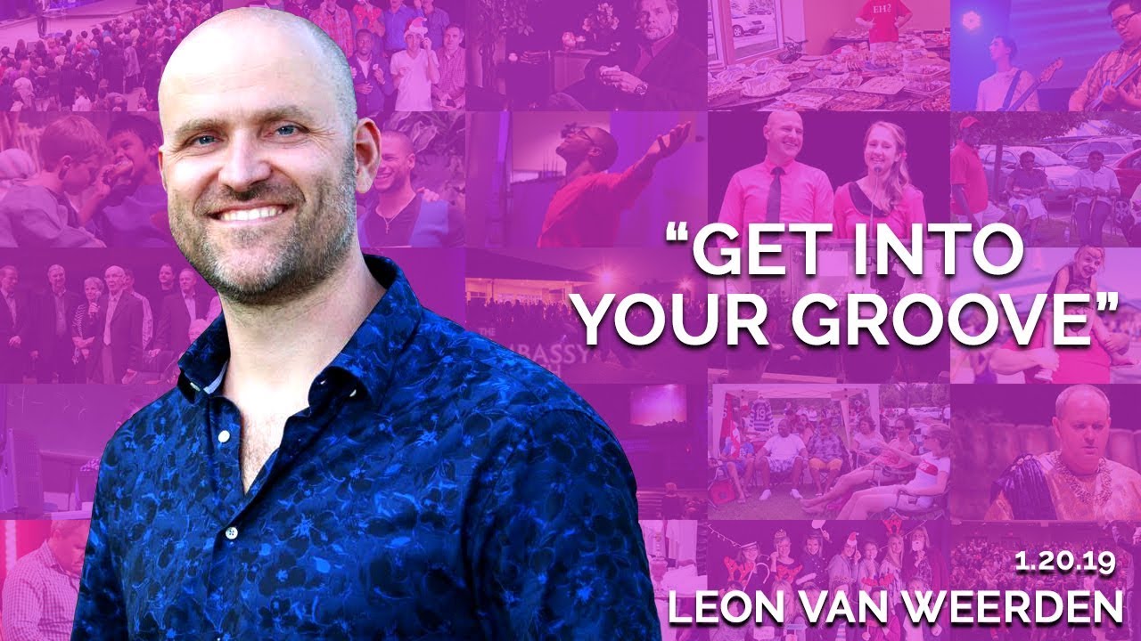 Get Into Your Groove | January 20th 2019 (Leon van Weerden)