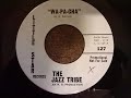The Jazz Tribe -  Wa -  Pa -  Cha