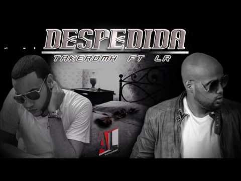TakerDmh Ft. LR - Despedida