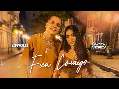 Mc Dread e Tayara Andreza - Fica Comigo (Clipe Oficial)