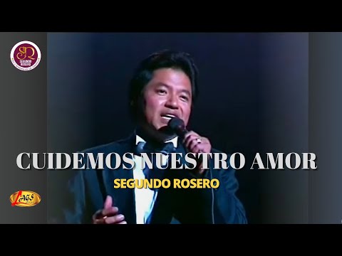 Segundo Rosero - Cuidemos Nuestro Amor 《Pasillo》| En Vivo