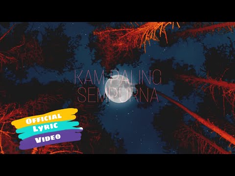 Brotha SC x W.G.O.D - KAM PALING SEMPURNA [Lyric Video]