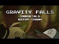 Immortals『Gravity Falls』 