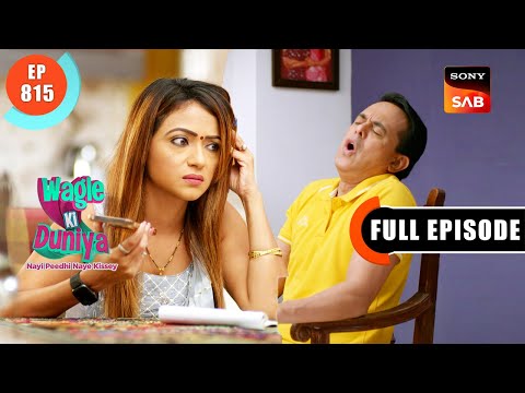 Experiment Hua Chalu | Wagle Ki Duniya | Ep 815 | Full Episode | 10 Nov 2023