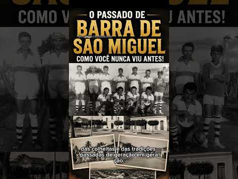O Passado de Barra de São Miguel Como Você Nunca Viu Antes! #barradesaomiguel #paraíba #antigamente