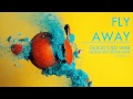 Good Old War - Fly Away (Audio) 