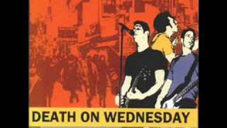 Death On Wednesday - Weigh Me Down