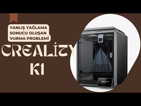 Creality K1 Yanlış Yağlama Sonucu Oluşan Problem ve Çözümü ( Tavsiye )