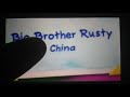 Big Brother Rusty China
