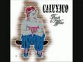 Calexico - Attack El Robot! Attack!