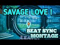 Free Fire beat sync montage.Savage Love.Bring it on.Fire!
