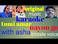 tumi amar nayan go karaoke with asha bhosle voice
