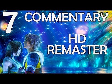 Final Fantasy X HD Remaster - 100% Commentary Walkthrough - Part 7 - Summoner Duties
