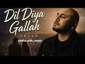 Bpraak Dil Diya Gallah Song 2026 Carryonjatta4 Dildiyagallah