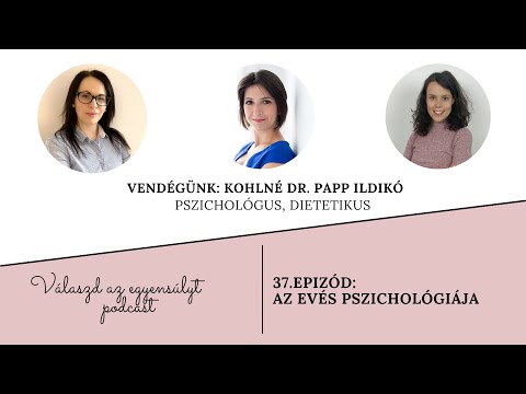 Válaszd az egyensúlyt – 37. Rész: Az evés pszichológiája