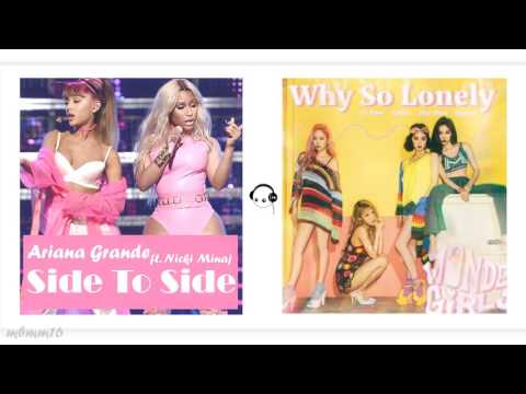 Ariana Grande ft.Nicki Minaj X Wonder Girls - Why So Lonely? (Side To Side) Mash-Up By:MBMMIXES16