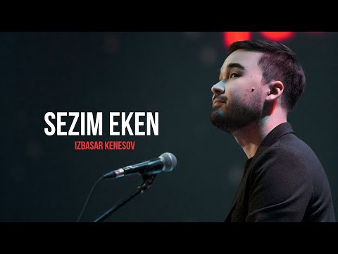 Sezim eken - IZBASAR KENESOV [ Lyric video ]