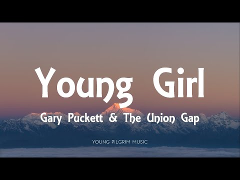 Gary Puckett & The Union Gap - Young Girl (Lyrics)