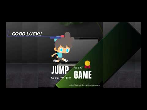 JUMP into interview GAME Video
