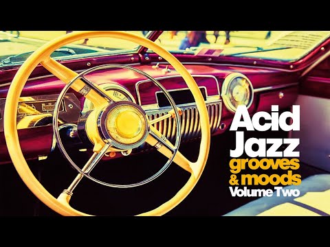 Acid Jazz Best Relaxing Music | Nu Jazz, Funky & Grooves Vol 2