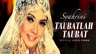 Syahrini - Taubatlah Taubat (Official Lyric Video)