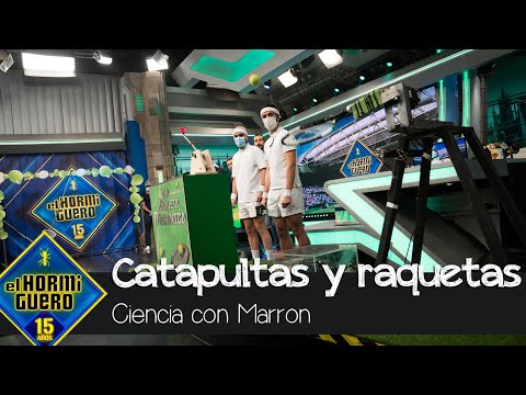 Marron se mete en un lío por Rafa Nadal con una catapulta y una raqueta - El Hormiguero