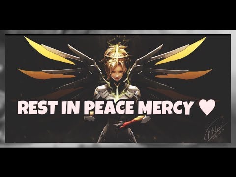 RIP MERCY - MONTAGE